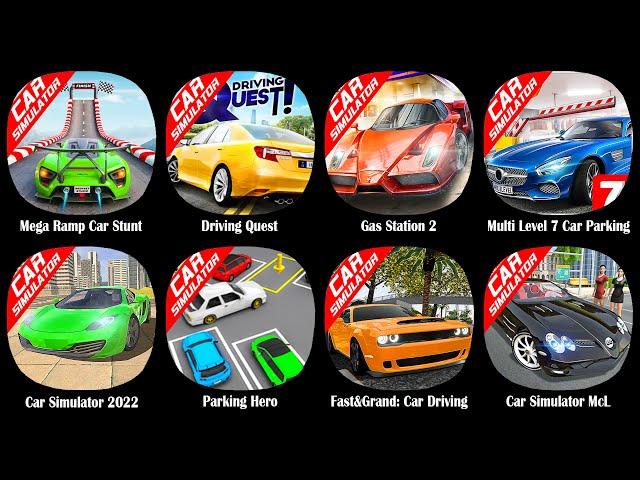 Mega Ramp Car Stunt,Driving Quest,Gas Station 2,Multi Level 7 Car Parking,Car Simulator 2022,Park...