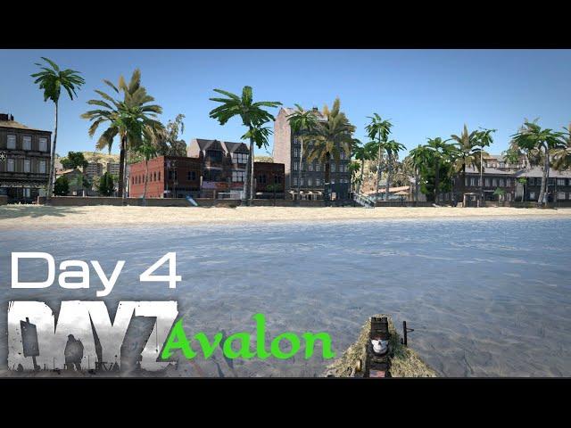 #dayz | Avalon | Day 4