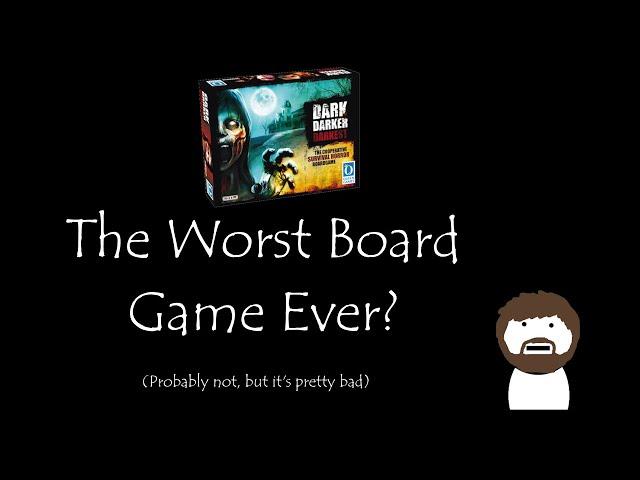 Dark Darker Darkest: A Cautionary Tale in Board Gaming