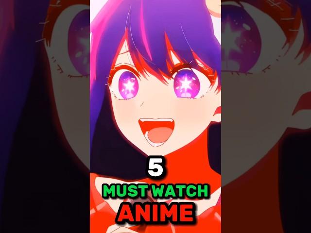 5 Must watch Anime