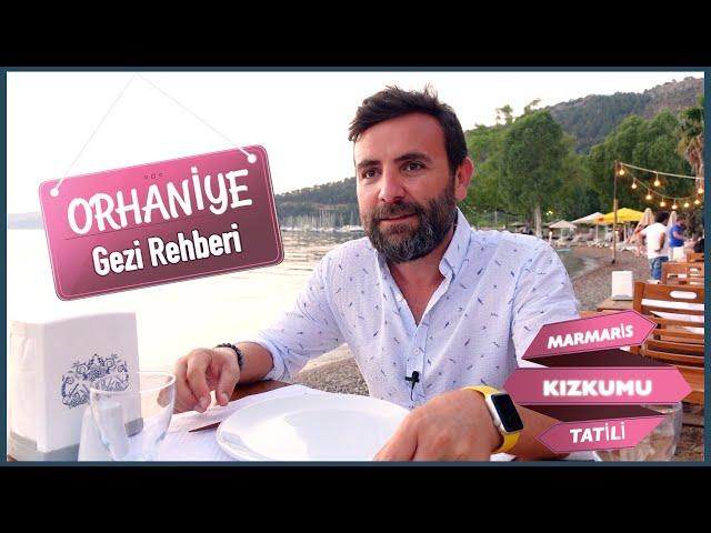 Orhaniye Gezi Rehberi - Marmaris, Kızkumu Tatili