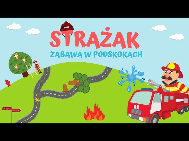 STRAŻAK - Zabawa W PODSKOKACH  |  RYTMICZNO-RUCHOWA