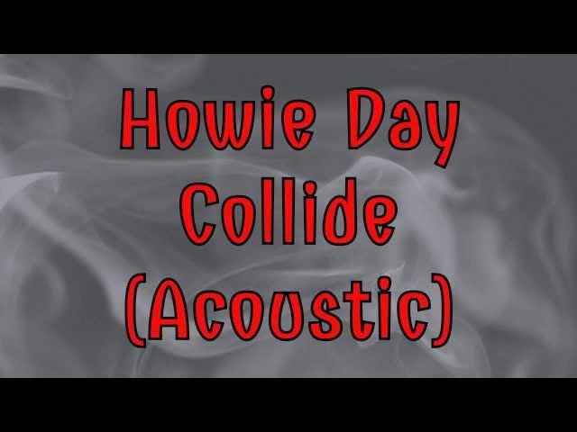 Howie Day - Collide (lyrics)