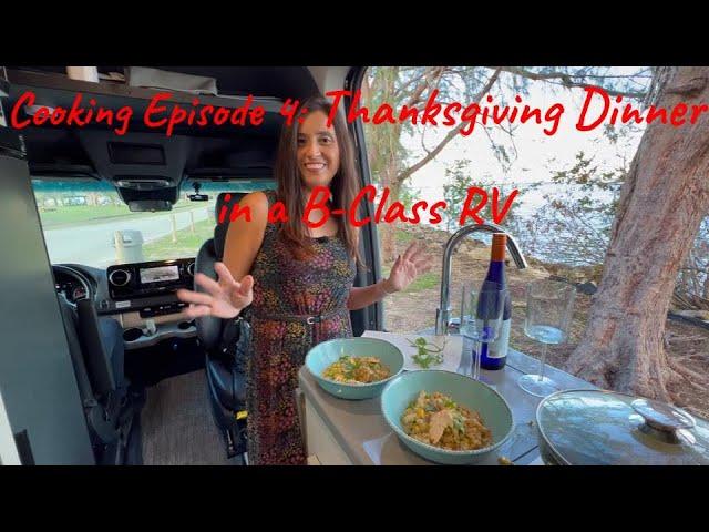 Happy Thanksgiving!  Quick & Easy Thanksgiving Dinner While Camping in My B Class RV