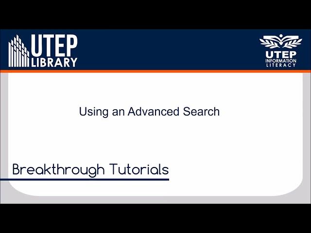 Using an Advanced Search