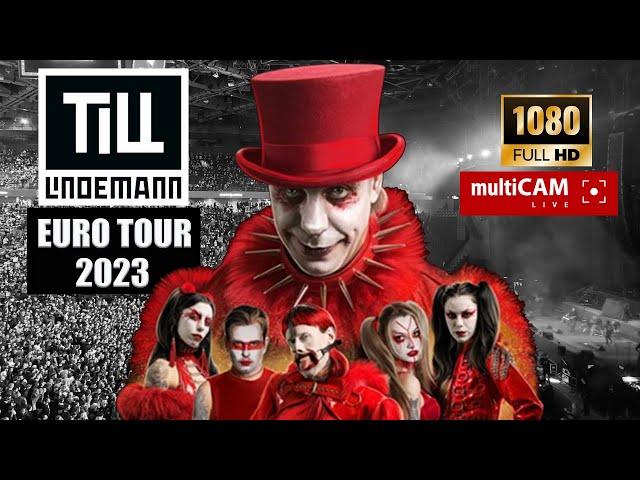 Till Lindemann - Euro Tour 2023 [HD] [FULL] [Multicam]