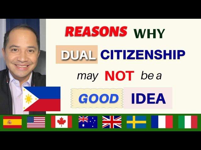 REASONS WHY DUAL CITIZENSHIP MAY NOT BE A GOOD IDEA?