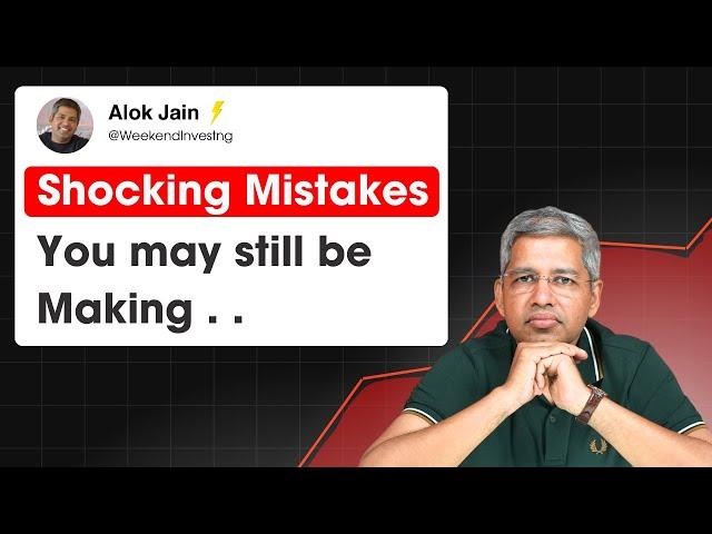 Shocking Mistakes you may still be making !  I WeekendInvesting Daily Byte 19 Nov 2024