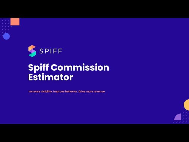 Spiff Commission Estimator Webinar