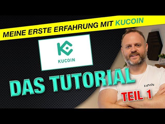 Meine Erfahrung mit Kucoin Teil 1 Tutorial Serie!