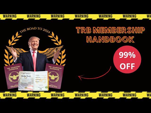 Trump News! TRB MEMBERSHIP HANDBOOK FOR PATRIOTS - News Trb Collection Review