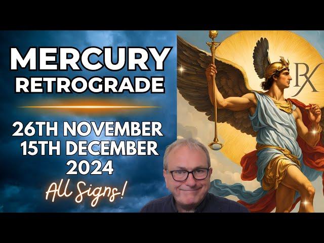 Mercury Retrograde - 26th November - 15th December 2024 + All Signs!