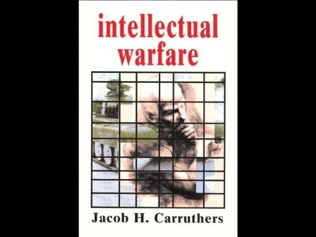 57. intellectual warfare - Jacob Curruthers