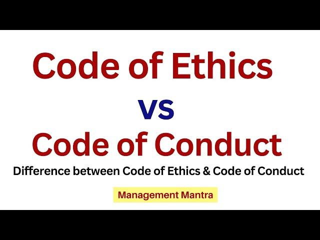 Code of Conduct vs Code of Ethics