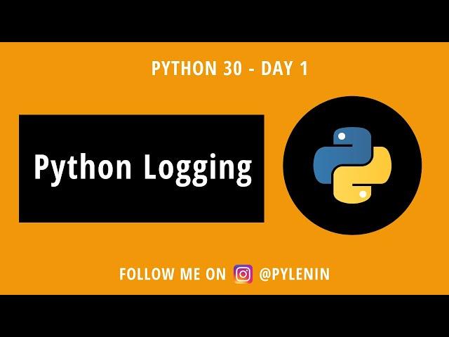 Python Logging | Python30 | Day 1