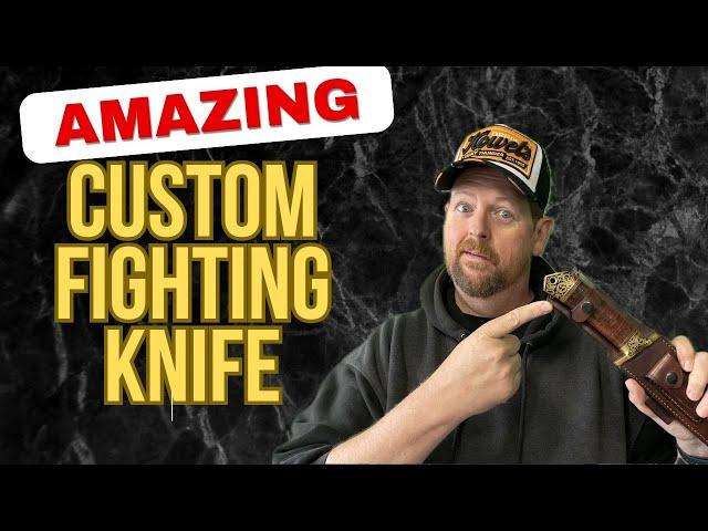 DAMN!  AWESOME FULL CUSTOM COMBAT KNIFE!