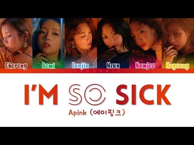 Apink (에이핑크)  - I'm So Sick (1도 없어)' Lyrics (Color Coded Han|Rom|Eng)