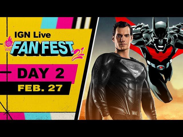 IGN Fan Fest 2021 Livestream - Snyder Cut, Batman Beyond Table Read, & More! | Day 2