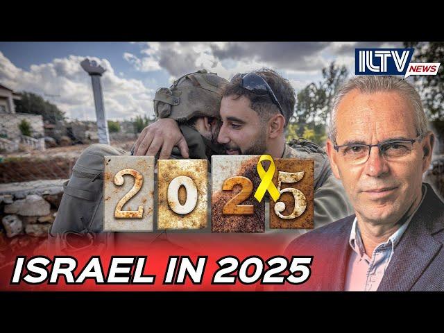 What Does 2025 Hold for Israel?