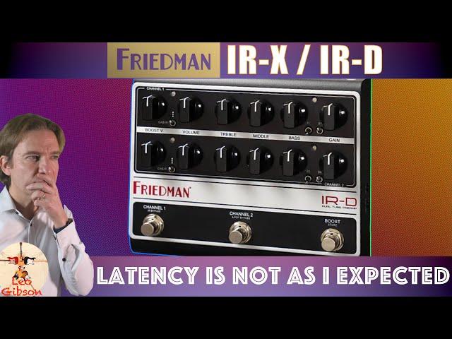 Friedman IR-D / IR-X  Latency test: I didnt' expect these results!