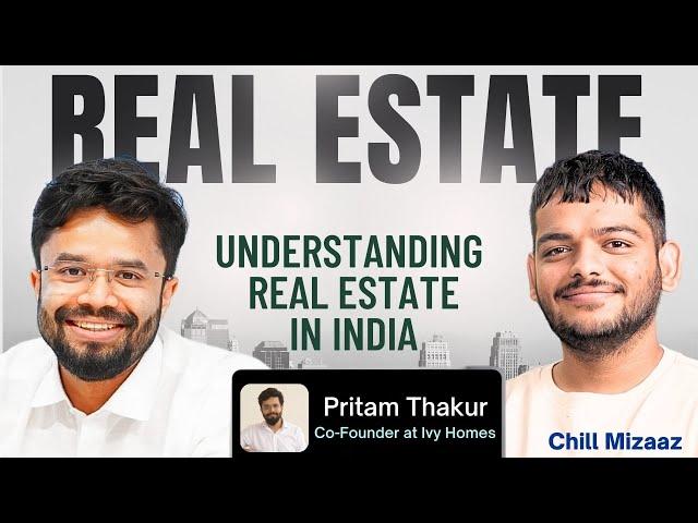 IIT Kanpur to Ivy Homes: understanding Real estate in India | Don't buy house before you know this !