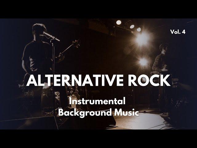 Alternative Rock Instrumental Background Music - Alt Rock Playlist Vol 4