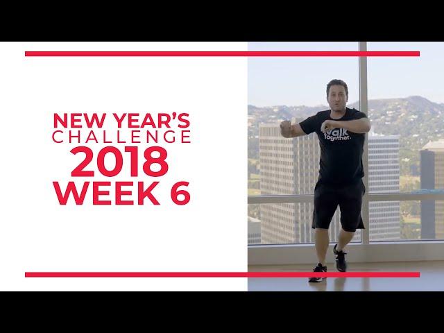 New Year's Walk Challenge 2018 Week 6