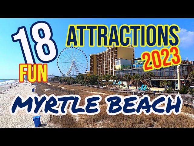 18 BEST and FUN Attractions To Do And See around Myrtle Beach, SC 2023!