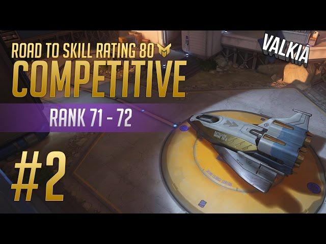 Road to Skill Rating 80: Episode #2 || Overwatch Competitive Gameplay