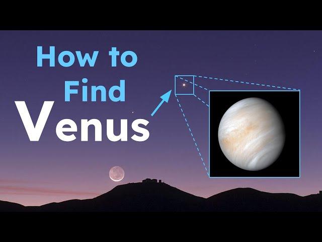 How to Find Planet Venus in the Night Sky