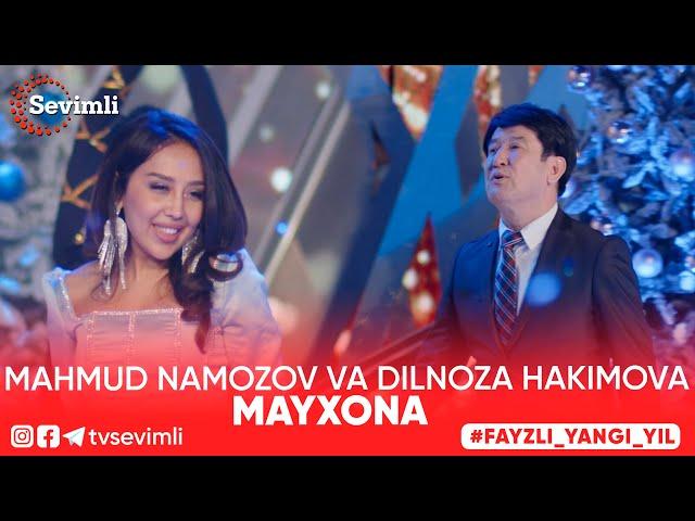 Mahmud Namozov va Dilnoza Hakimova - "Mayxona"