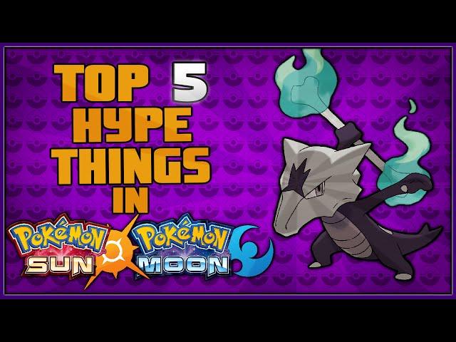 Top 5 Pokémon Sun and Pokémon Moon Things I am Looking Forward To!