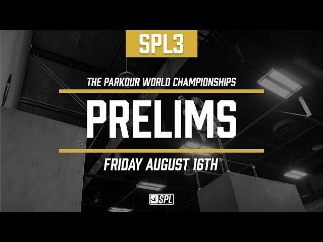 SPL3 PRELIMS | 2024 Parkour World Championship