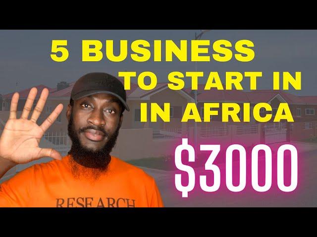 2022  $3000 Businesses to start in Africa | business opportunities in Africa