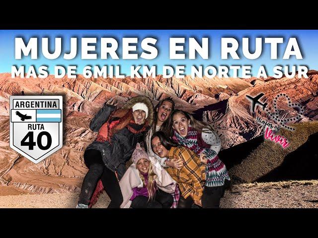 MUJERES EN RUTA, RUTA 40, DESDE LA QUIACA A USHUAIA | VIAJAR ES VIVIR