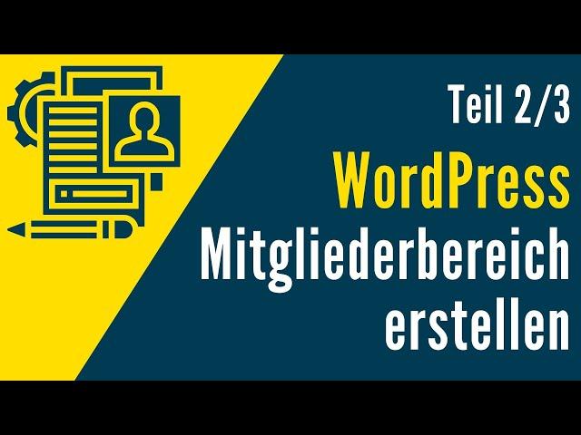 WordPress Mitgliederbereich erstellen 