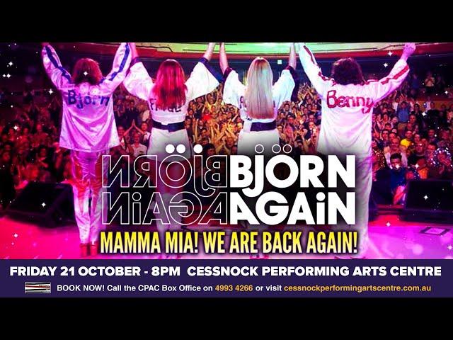 BJORN AGAIN – THE WORLD’S NUMBER ONE ABBA SHOW at Cessnock Performing Arts Centre October 2022