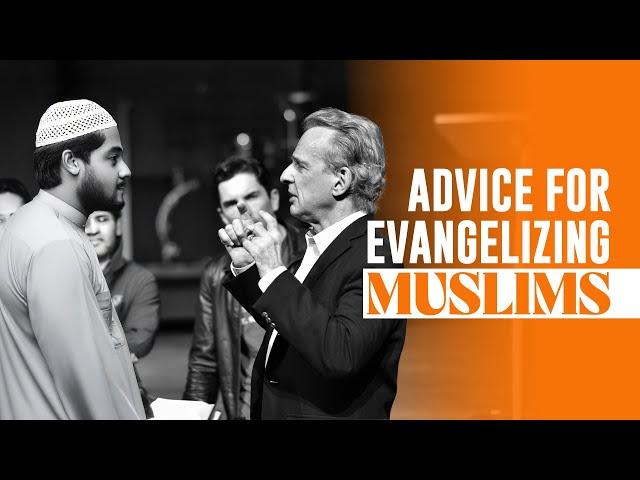 Advice for Evangelizing Muslims!