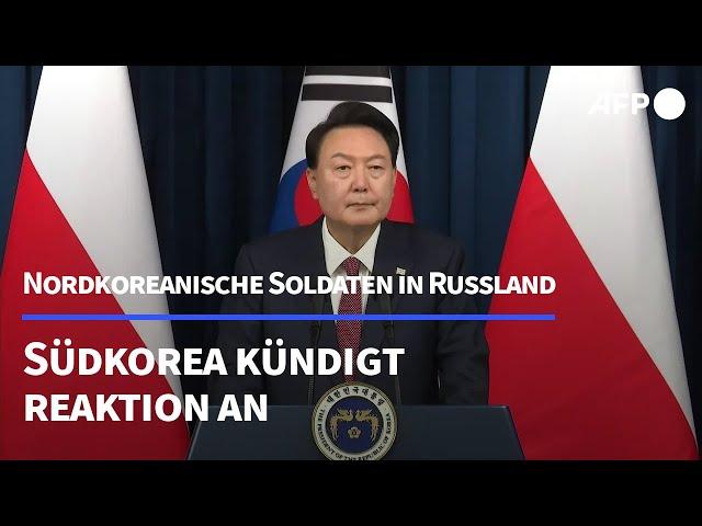 Nordkoreanische Soldaten in Russland: Südkorea will "nicht untätig bleiben" | AFP