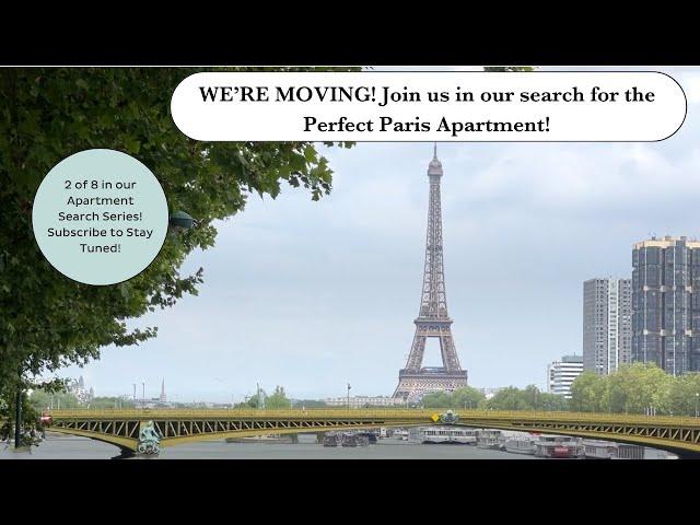 Paris Apartment Search Series- video 2 of 8 - Visit 2 Paris Apartments that were high on our list!