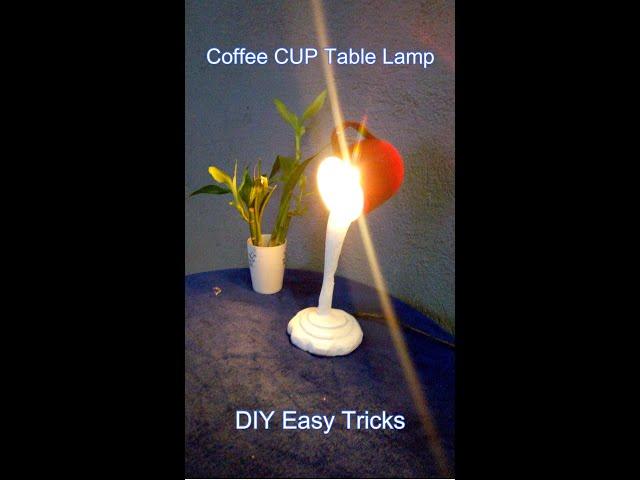 #shorts  + Coffee CUP Table Lamp - DIY Easy Tricks