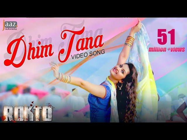 Dhim Tana | Full Video Song | ‎Roshan‬ | Pori Moni | Akriti Kakar | Savvy | Rokto Bengali Movie 2016