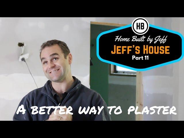 Jeff's House part 11 - A better way to plaster