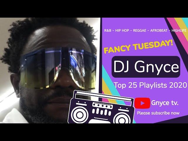 DJ Gnyce - Top25 Dj Mix /Latest 2020