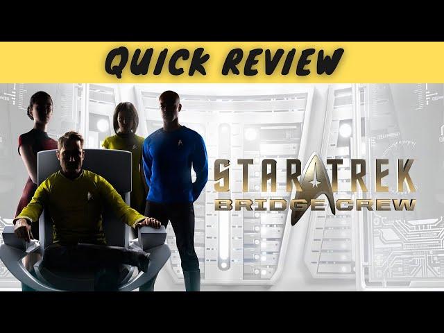 Star Trek: Bridge Crew | Quick Review | To boldly go where no one has gone before?