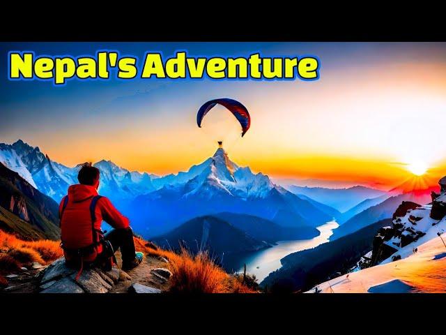 Nepal Adventure Tourism - Thrilling Activities for Adrenaline Junkies