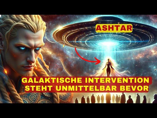 [Ashtar] Die galaktische Intervention steht unmittelbar bevor. Viele werden gehen.