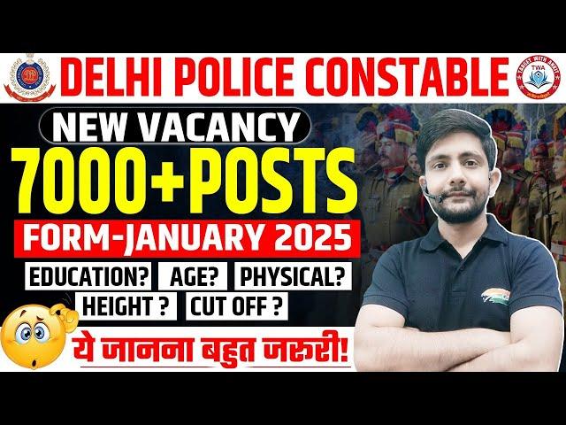 Delhi Police Constable New Vacancy | 7000+ Posts, Age, Physical, CUT OFF, Delhi Police By Ankit Sir