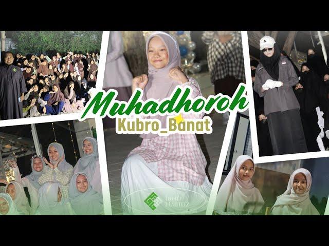 Muhadhoroh Kubro santri banat (putri) Ponpes Tahfidz Ibnu Hafidz