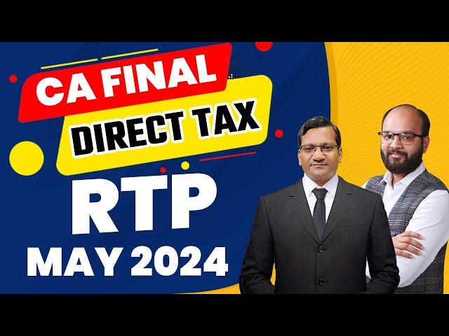 CA Final DT RTP May 24 Detailed Discussion | CA Final DT RTP New Scheme | CA Final DT RTP Solution